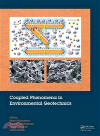 Coupled Phenomena in Environmental Geotechnics ─ From Theoretical and Experimental Research to Practical Applications: Proceedings of the International Symposium, Issmge Tc 215, Torino, Italy, 1-3 Ju