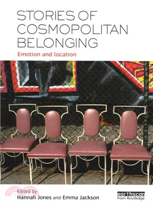 Stories of Cosmopolitan Belonging ─ Emotion and Location