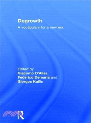 Degrowth ― A Vocabulary for a New Era