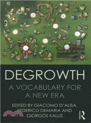 Degrowth ─ A Vocabulary for a New Era