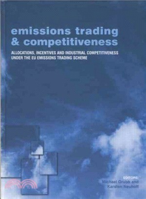 Emissions Trading and Competitiveness ─ Allocations, Incentives and Industrial Competitiveness Under the Eu Emissions Trading Scheme