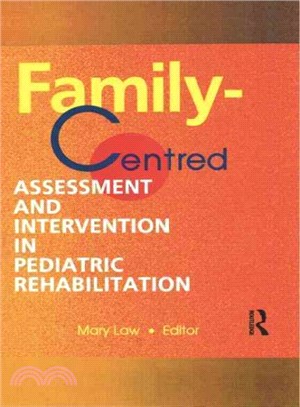Family-Centred Assessment and Intervention in Pediatric Rehabilitation