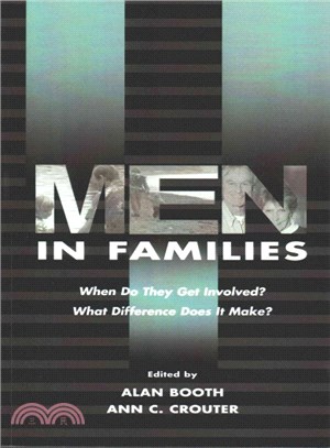 Men in Families ─ When Do They Get Involved? What Difference Does It Make?