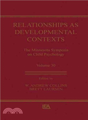 Relationships As Developmental Contexts