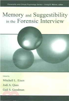 Memory and Suggestibility in the Forensic Interview