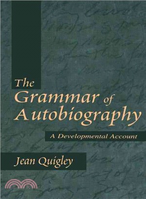 The Grammar of Autobiography ― A Developmental Account