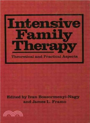 Intensive Family Therapy ─ Theoretical and Practical Aspects