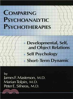 Comparing Psychoanalytic Psychotherapies ― Development: Developmental Self & Object Relations Self Psychology Short Term Dynamic