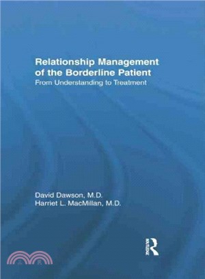Relationship Management of the Borderline Patient ─ From Understanding to Treatment
