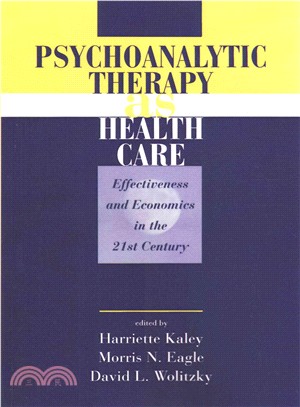 Psychoanalytic Therapy as Health Care ― Effectiveness and Economics in the 21st Century