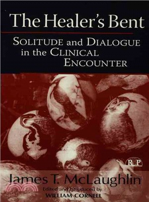 The Healer's Bent ─ Solitude and Dialogue in the Clinical Encounter