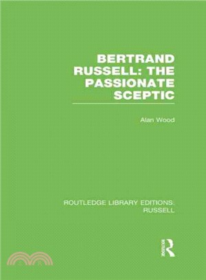 Bertrand Russell ─ The Passionate Sceptic