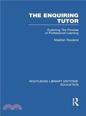 The Enquiring Tutor ― Exploring the Process of Professional Learning