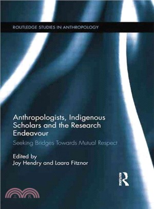 Anthropologists, Indigenous Scholars and the Research Endeavour ― Seeking Bridges Towards Mutual Respect