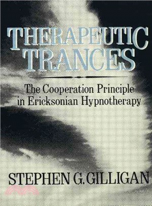 Therapeutic Trances ― The Co-Operation Principle in Ericksonian Hypnotherapy