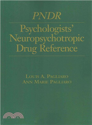 Psychologist's Neuropsychotropic Desk Reference