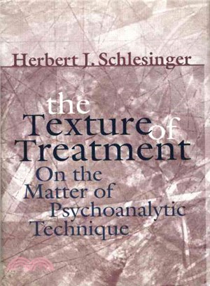 The Texture of Treatment ─ On the Matter of Psychoanalytic Technique