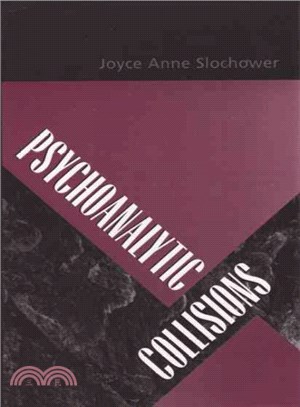 Psychoanalytic Collisions