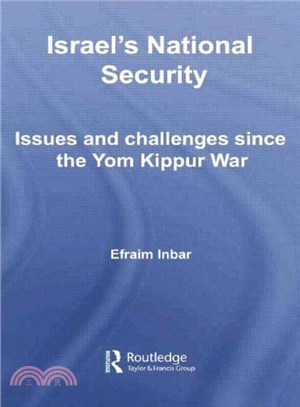 Israel's National Security ─ Issues and Challenges Since the Yom Kippur War