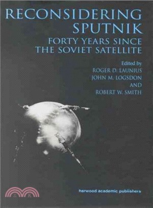 Reconsidering Sputnik ─ Forty Years Since the Soviet Satellite