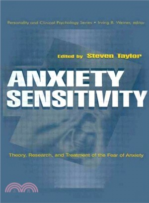 Anxiety Sensitivity ─ Theory, Research, and Treatment of the Fear of Anxiety