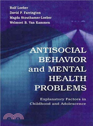 Antisocial Behavior and Mental Health Problems ─ Explanatory Factors in Childhood and Adolescence