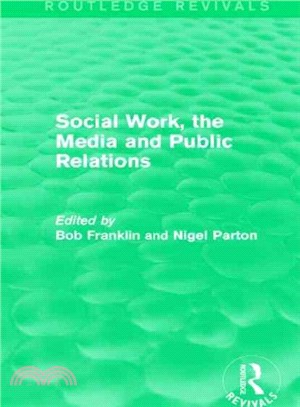 Social Work, the Media and Public Relations