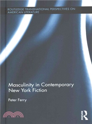 Masculinity in Contemporary New York Fiction