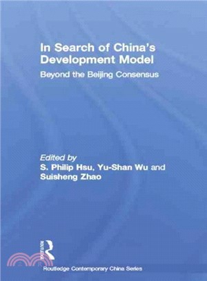 In Search of China's Development Model ― Beyond the Beijing Consensus