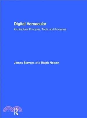 Digital Vernacular ─ Architectural Principles, Tools, and Processes