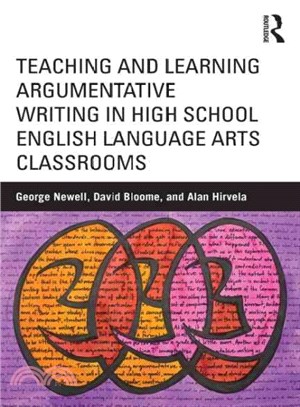 Teaching and Learning Argumentative Writing in High School English Language Arts Classrooms