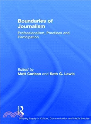 Boundaries of Journalism ─ Professionalism, Practices and Participation