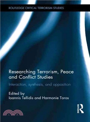 Researching Terrorism, Peace and Conflict Studies ― Interaction, Synthesis and Opposition