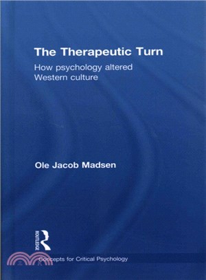 The Therapeutic Turn ─ How psychology altered western culture