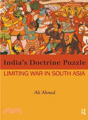 India's Doctrine Puzzle ― Limiting War in South Asia