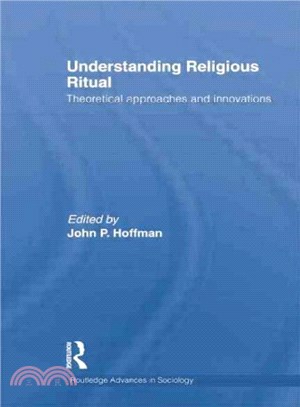 Understanding Religious Ritual ─ Theoretical Approaches and Innovations