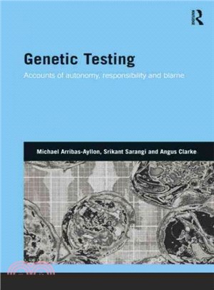 Genetic Testing ─ Accounts of Autonomy, Responsibility and Blame