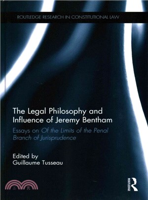 The Legal Philosophy and Influence of Jeremy Bentham ― Essays on "Of the Limits of the Penal Branch of Jurisprudence"