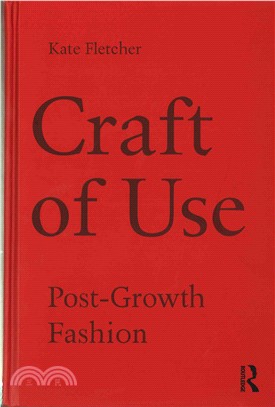 Craft of Use ─ Post-growth Fashion