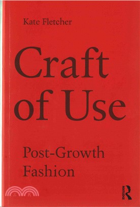 Craft of Use ─ Post-Growth Fashion