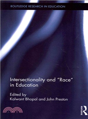 Intersectionality and "Race" in Education