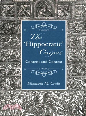 The 'Hippocratic' Corpus ─ Content and Context