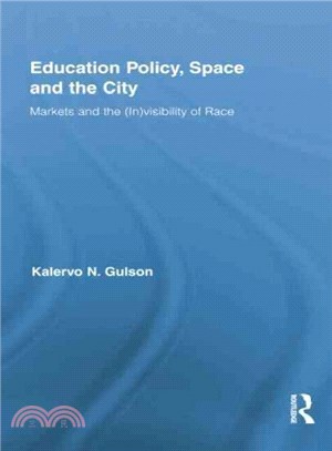 Education Policy, Space and the City ― Markets and the (In)visibility of Race