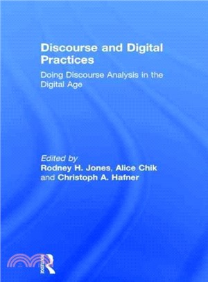 Discourse and Digital Practices ─ Doing Discourse Analysis in the Digital Age