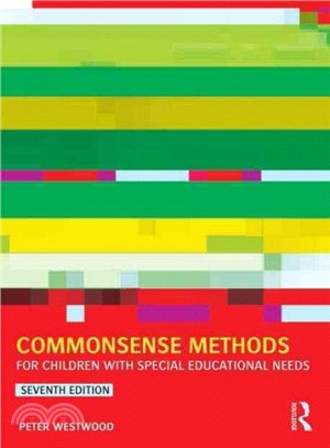 Commonsense Methods for Children With Special Educational Needs