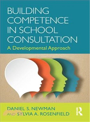 Building Competence in School Consultation ― A Developmental Approach