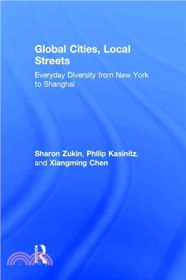Global Cities, Local Streets ─ Everyday Diversity from New York to Shanghai