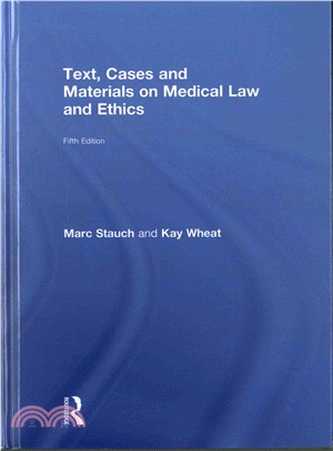 Text, Cases & Materials on Medical Law and Ethics