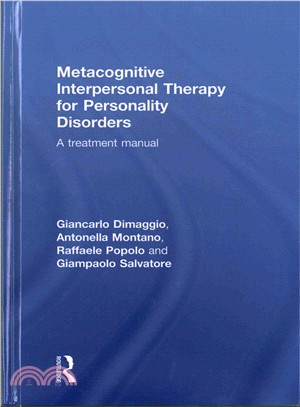 Metacognitive Interpersonal Therapy for Personality Disorders ― A Treatment Manual