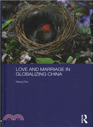 Love and Marriage in Globalizing China